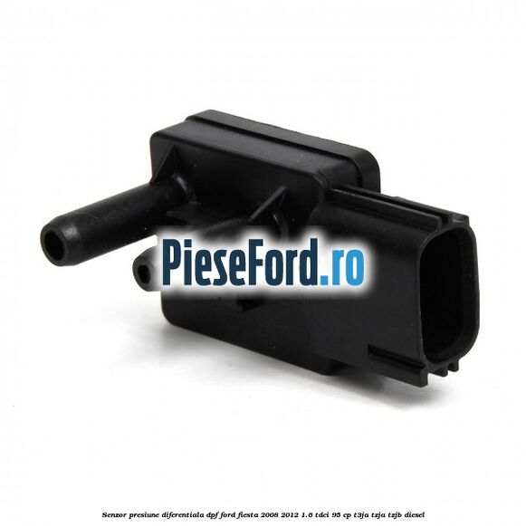 Senzor presiune diferentiala DPF Ford Fiesta 2008-2012 1.6 TDCi 95 cp T3JA, TZJA, TZJB diesel
