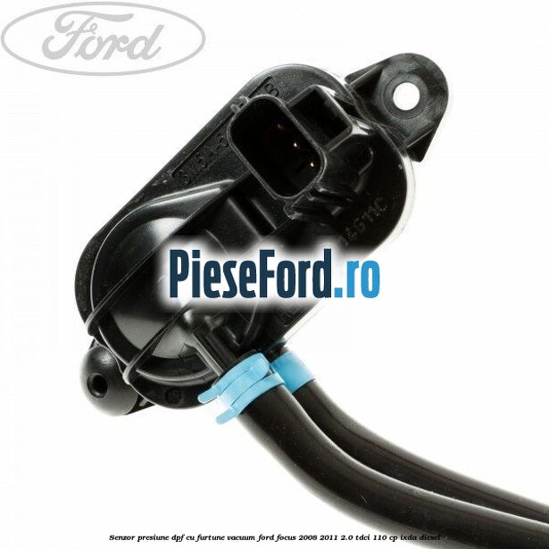 Senzor presiune DPF cu furtune vacuum Ford Focus 2008-2011 2.0 TDCi 110 cp Senzor presiune DPF cu furtune vacuum Ford Focus 2008-2011 2.0 TDCi 110 cp IXDA diesel