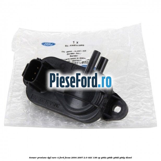 Senzor presiune DPF euro 4 Ford Focus 2004-2007 2.0 TDCi 136 cp G6DA, G6DB, G6DD, G6DG diesel