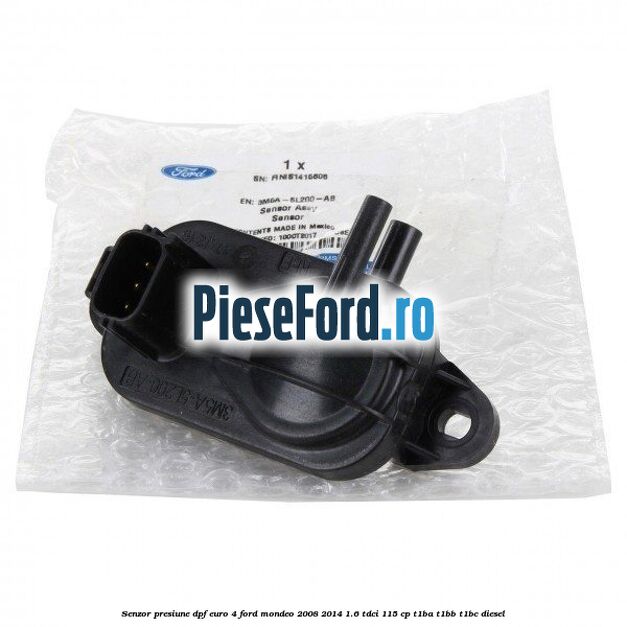 Senzor presiune DPF euro 4 Ford Mondeo 2008-2014 1.6 TDCi 115 cp Senzor presiune DPF euro 4 Ford Mondeo 2008-2014 1.6 TDCi 115 cp T1BA, T1BB, T1BC diesel