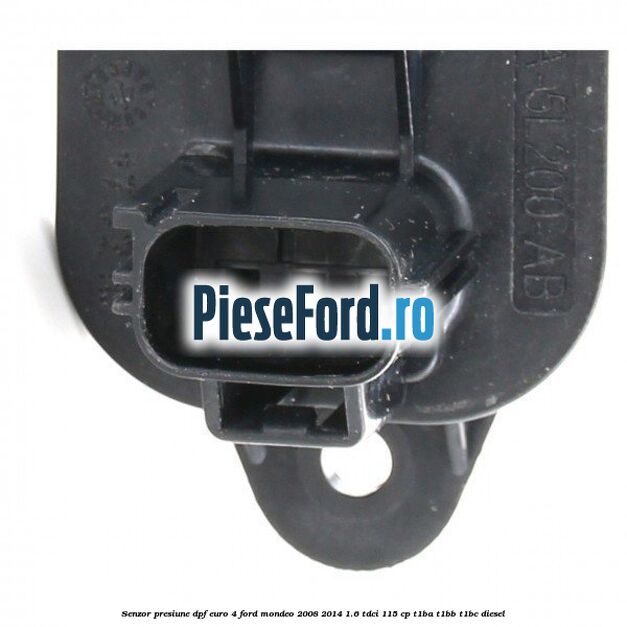 Senzor presiune DPF euro 4 Ford Mondeo 2008-2014 1.6 TDCi 115 cp Senzor presiune DPF euro 4 Ford Mondeo 2008-2014 1.6 TDCi 115 cp T1BA, T1BB, T1BC diesel