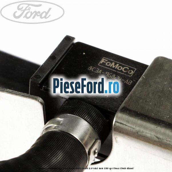 Senzor presiune DPF Ford Kuga 2013-2016 2.0 TDCi 4x4 150 cp T7MA, T7MB diesel