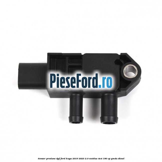 Senzor presiune DPF Ford Kuga 2019-2023 2.0 EcoBlue 4x4 190 cp Senzor presiune DPF Ford Kuga 2019-2023 2.0 EcoBlue 4x4 190 cp YMDA diesel