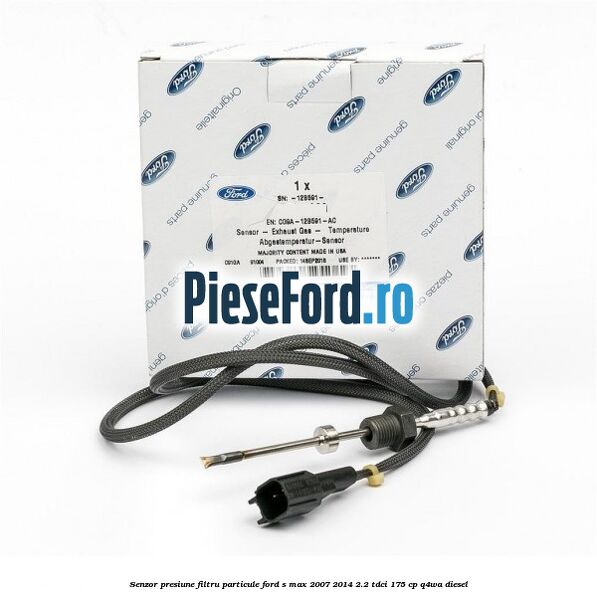 Senzor presiune filtru particule Ford S-Max 2007-2014 2.2 TDCi 175 cp