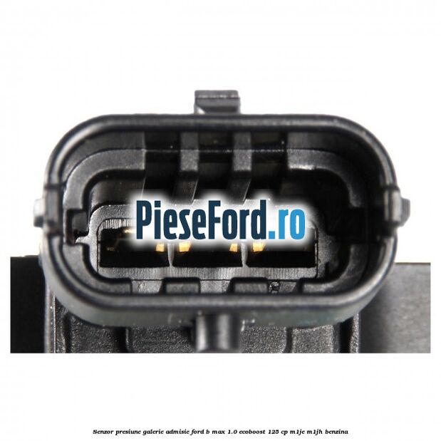 Senzor presiune galerie admisie Ford B-Max 1.0 EcoBoost 125 cp M1JE, M1JH benzina