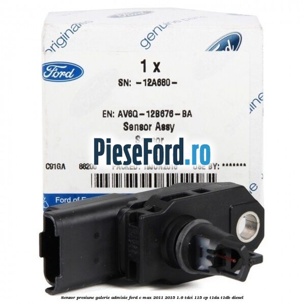Senzor presiune galerie admisie Ford C-Max 2011-2015 1.6 TDCi 115 cp Senzor presiune galerie admisie Ford C-Max 2011-2015 1.6 TDCi 115 cp T1DA, T1DB diesel