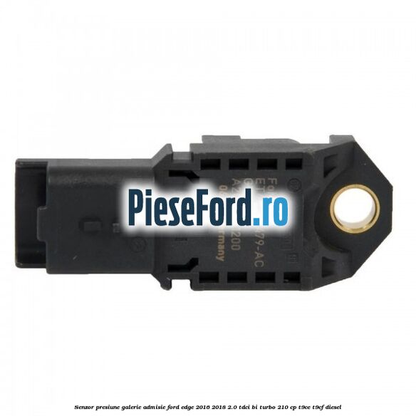 Senzor presiune galerie admisie Ford Edge 2016-2018 2.0 TDCi Bi-Turbo 210 cp T9CE, T9CF diesel