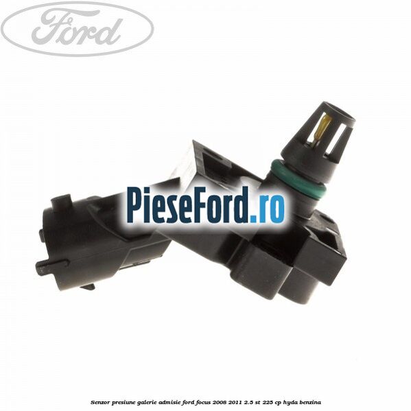 Senzor presiune galerie admisie Ford Focus 2008-2011 2.5 ST 225 cp HYDA benzina