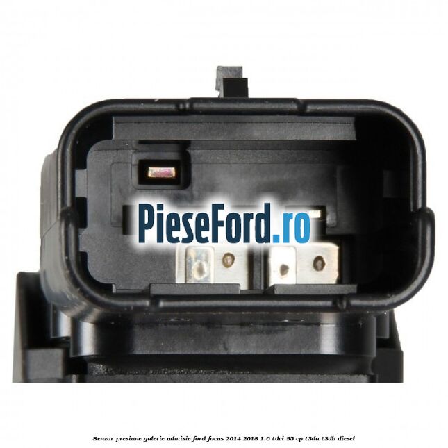 Senzor presiune galerie admisie Ford Focus 2014-2018 1.6 TDCi 95 cp Senzor presiune galerie admisie Ford Focus 2014-2018 1.6 TDCi 95 cp T3DA, T3DB diesel