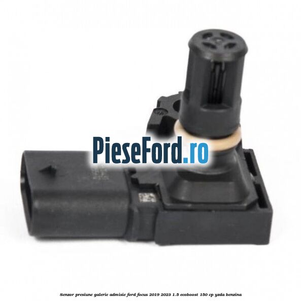 Senzor presiune galerie admisie Ford Focus 2019-2023 1.5 EcoBoost 150 cp Senzor presiune galerie admisie Ford Focus 2019-2023 1.5 EcoBoost 150 cp YZDA benzina