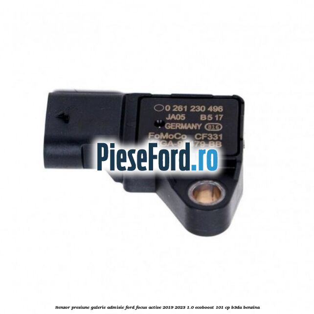 Senzor presiune galerie admisie Ford Focus Active 2019-2023 1.0 EcoBoost 101 cp B3DA benzina