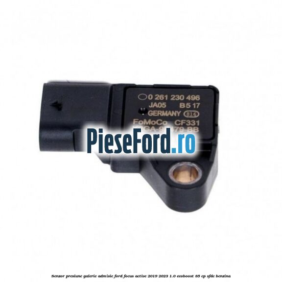 Senzor presiune galerie admisie Ford Focus Active 2019-2023 1.0 EcoBoost 85 cp