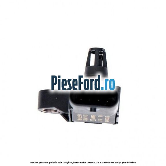 Senzor presiune galerie admisie Ford Focus Active 2019-2023 1.0 EcoBoost 85 cp SFDC benzina