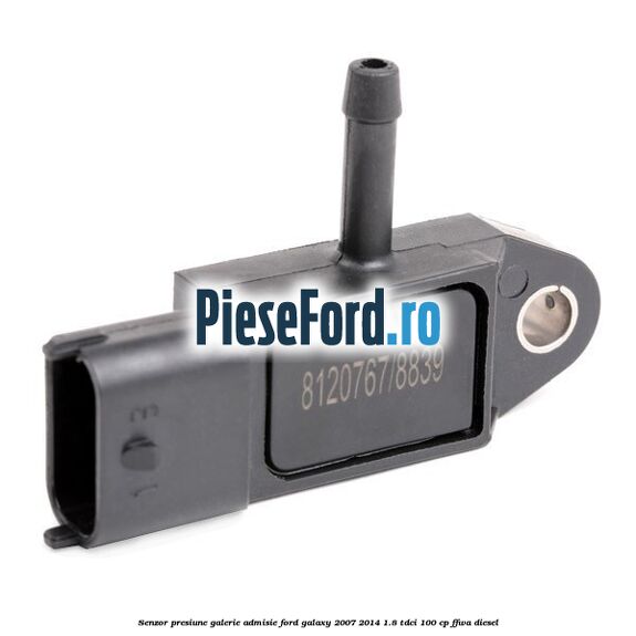 Senzor presiune galerie admisie Ford Galaxy 2007-2014 1.8 TDCi 100 cp FFWA diesel