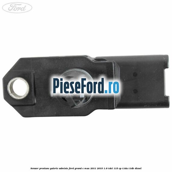 Senzor presiune galerie admisie Ford Grand C-Max 2011-2015 1.6 TDCi 115 cp T1DA, T1DB diesel