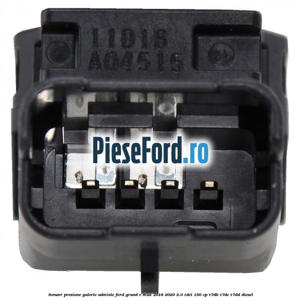 Senzor presiune galerie admisie Ford Grand C-Max 2016-2020 2.0 TDCi 150 cp Senzor presiune galerie admisie Ford Grand C-Max 2016-2020 2.0 TDCi 150 cp T7DB, T7DC, T7DD diesel