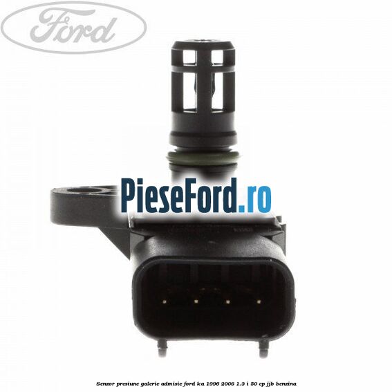 Senzor presiune galerie admisie Ford Ka 1996-2008 1.3 i 50 cp JJB benzina