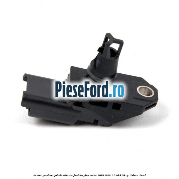 Senzor presiune galerie admisie Ford Ka plus Active 2019-2020 1.5 TDCI 95 cp Senzor presiune galerie admisie Ford Ka plus Active 2019-2020 1.5 TDCI 95 cp 15DSOX diesel