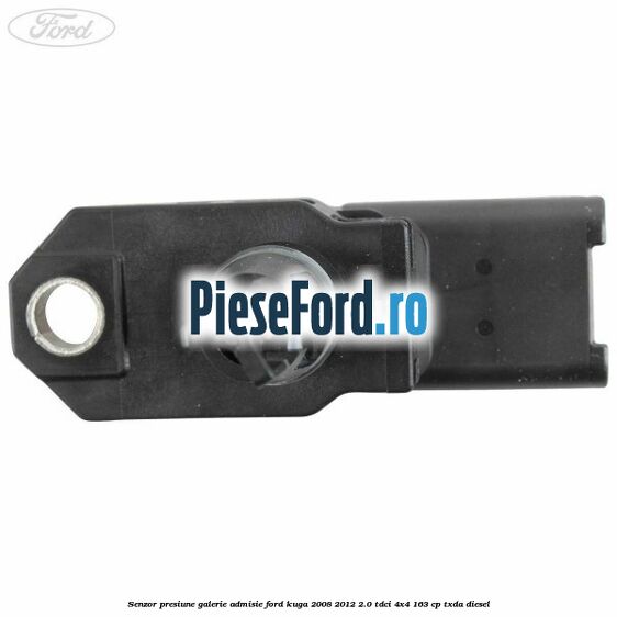 Senzor presiune galerie admisie Ford Kuga 2008-2012 2.0 TDCI 4x4 163 cp TXDA diesel