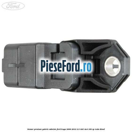 Senzor presiune galerie admisie Ford Kuga 2008-2012 2.0 TDCI 4x4 163 cp TXDA diesel
