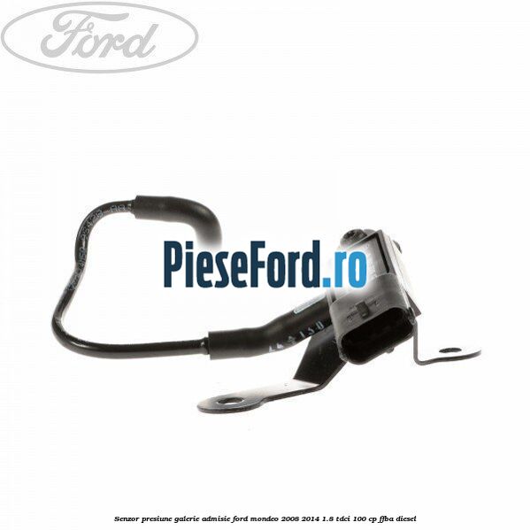 Senzor presiune galerie admisie Ford Mondeo 2008-2014 1.8 TDCi 100 cp Senzor presiune galerie admisie Ford Mondeo 2008-2014 1.8 TDCi 100 cp FFBA diesel