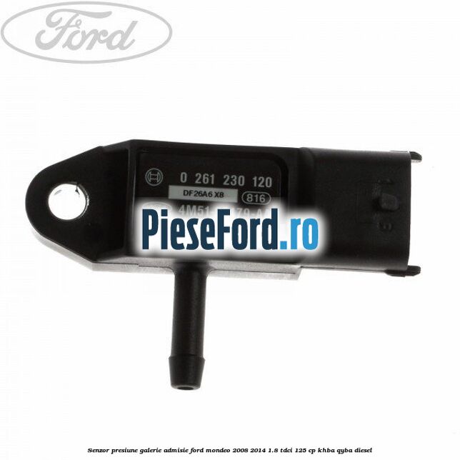 Senzor presiune galerie admisie Ford Mondeo 2008-2014 1.8 TDCi 125 cp
