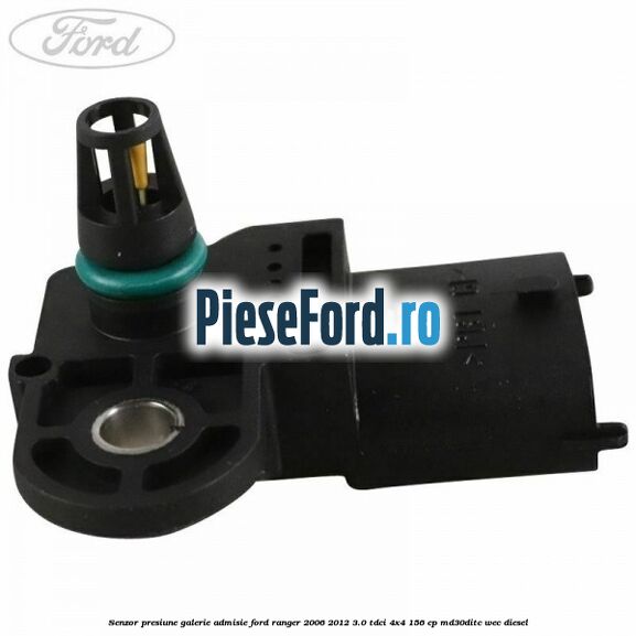 Senzor presiune galerie admisie Ford Ranger 2006-2012 3.0 TDCi 4x4 156 cp MD30DITC, WEC diesel