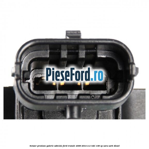 Senzor presiune galerie admisie Ford Transit 2006-2014 2.2 TDCi 136 cp Senzor presiune galerie admisie Ford Transit 2006-2014 2.2 TDCi 136 cp USRA, USRB diesel