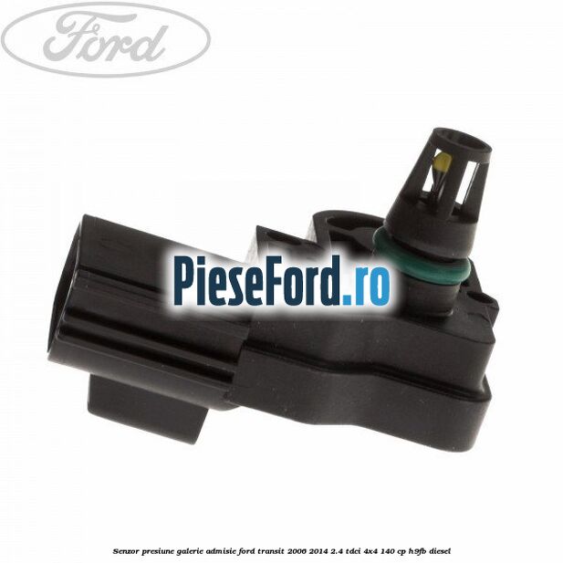 Senzor presiune galerie admisie Ford Transit 2006-2014 2.4 TDCi 4x4 140 cp H9FB diesel