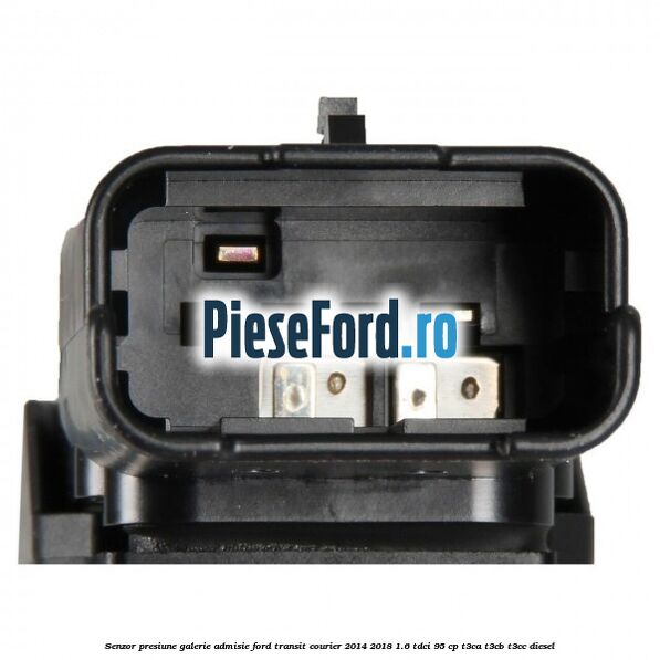 Senzor presiune galerie admisie Ford Transit Courier 2014-2018 1.6 TDCi 95 cp T3CA, T3CB, T3CC diesel
