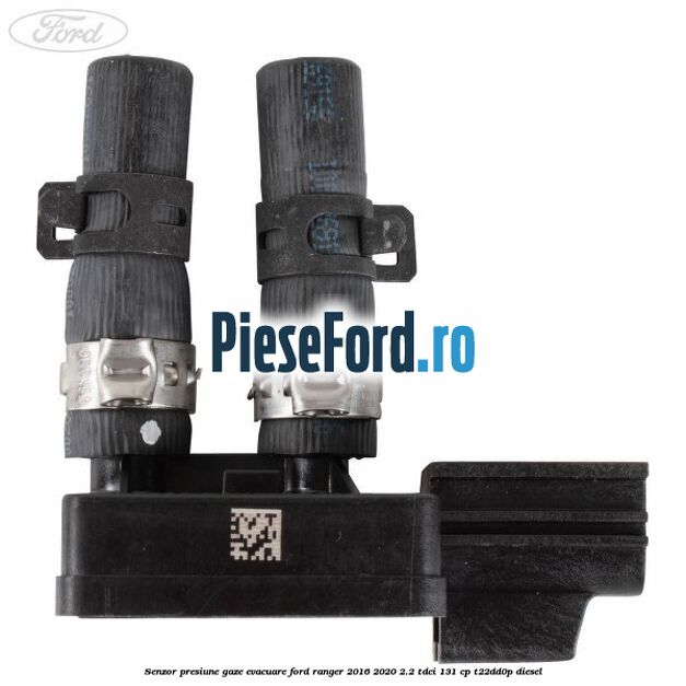 Senzor presiune gaze evacuare Ford Ranger 2016-2020 2.2 TDCi 131 cp T22DD0P diesel
