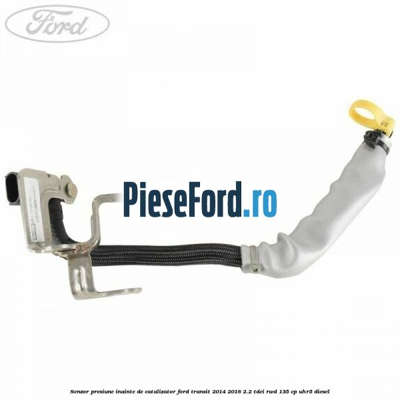 Senzor presiune inainte de catalizator Ford Transit 2014-2018 2.2 TDCi RWD 135 cp Senzor presiune inainte de catalizator Ford Transit 2014-2018 2.2 TDCi RWD 135 cp UHR5 diesel