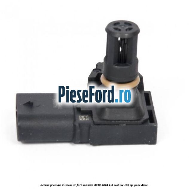 Senzor presiune intercooler Ford Mondeo 2019-2023 2.0 EcoBlue 190 cp YMCC diesel