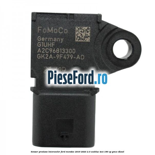 Senzor presiune intercooler Ford Mondeo 2019-2023 2.0 EcoBlue 4x4 190 cp Senzor presiune intercooler Ford Mondeo 2019-2023 2.0 EcoBlue 4x4 190 cp YMCC diesel