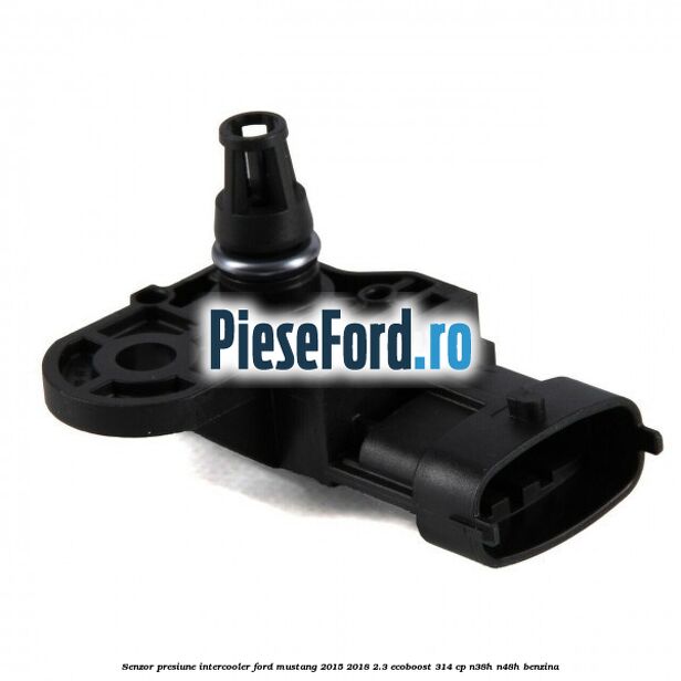 Senzor presiune intercooler Ford Mustang 2015-2018 2.3 EcoBoost 314 cp Senzor presiune intercooler Ford Mustang 2015-2018 2.3 EcoBoost 314 cp N38H, N48H benzina