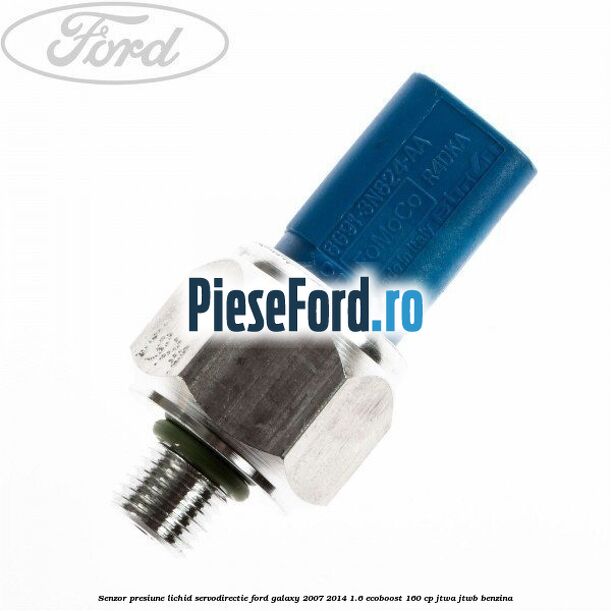 Senzor presiune lichid servodirectie Ford Galaxy 2007-2014 1.6 EcoBoost 160 cp