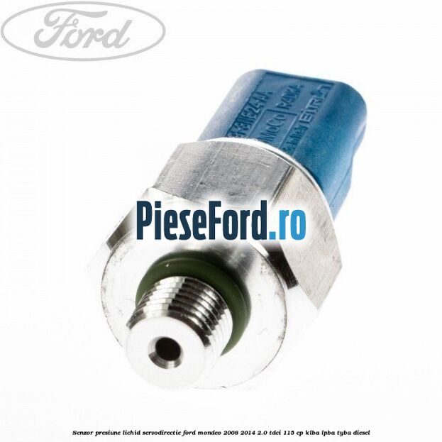 Senzor presiune lichid servodirectie Ford Mondeo 2008-2014 2.0 TDCi 115 cp KLBA, LPBA, TYBA diesel