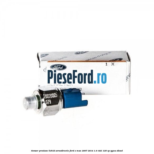 Senzor presiune lichid servodirectie Ford S-Max 2007-2014 1.8 TDCi 125 cp Senzor presiune lichid servodirectie Ford S-Max 2007-2014 1.8 TDCi 125 cp QYWA diesel