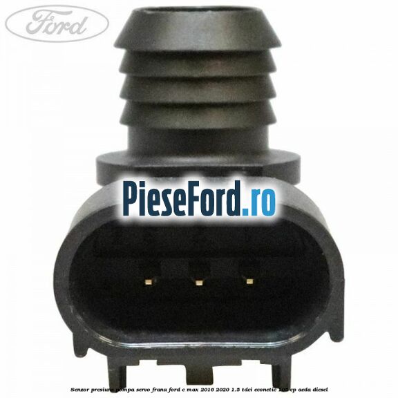 Senzor presiune pompa servo frana Ford C-Max 2016-2020 1.5 TDCi ECOnetic 105 cp AEDA diesel