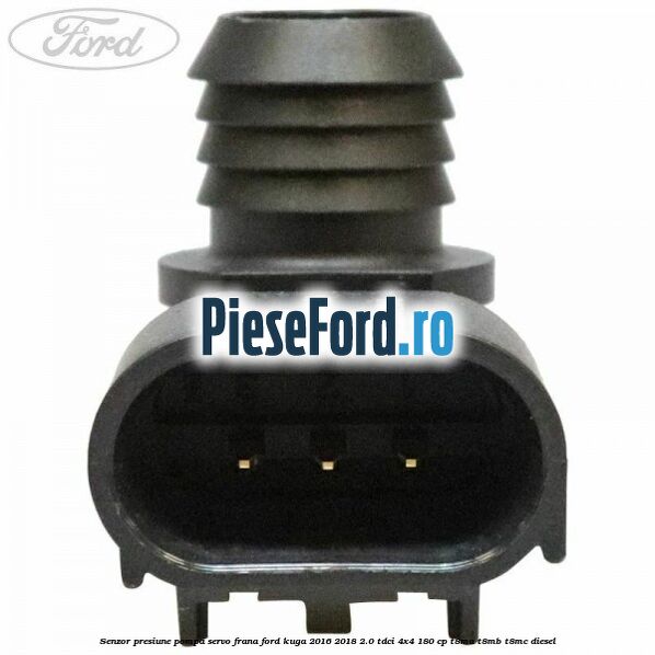 Senzor presiune pompa servo frana Ford Kuga 2016-2018 2.0 TDCi 4x4 180 cp T8MA, T8MB, T8MC diesel