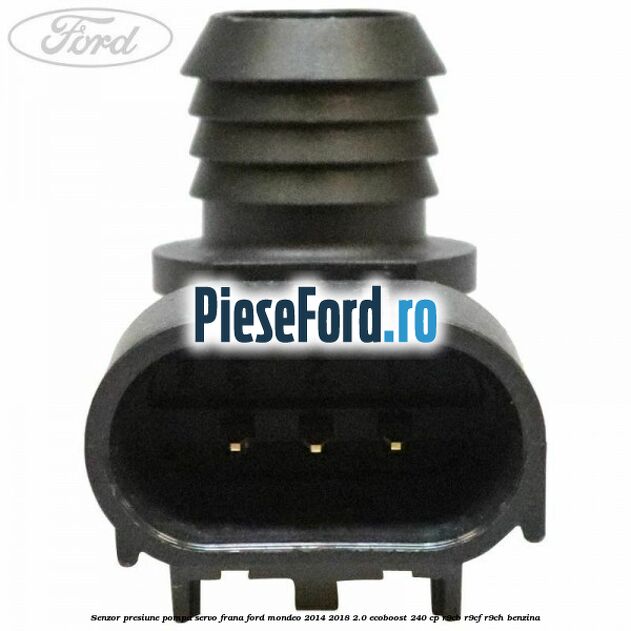 Senzor presiune pompa servo frana Ford Mondeo 2014-2018 2.0 EcoBoost 240 cp R9CB, R9CF, R9CH benzina