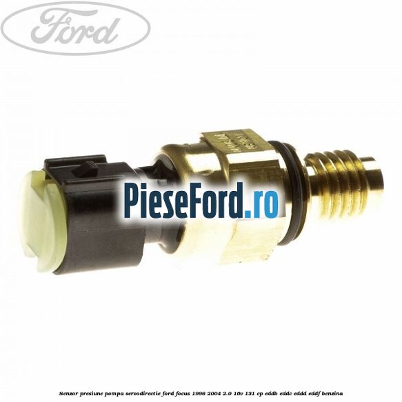 Senzor presiune pompa servodirectie Ford Focus 1998-2004 2.0 16V 131 cp EDDB, EDDC, EDDD, EDDF benzina