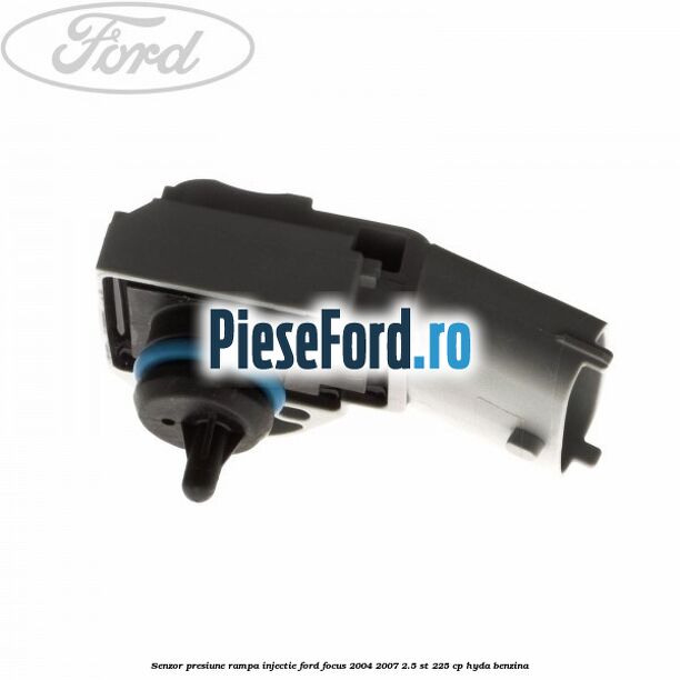 Senzor presiune rampa injectie Ford Focus 2004-2007 2.5 ST 225 cp HYDA benzina