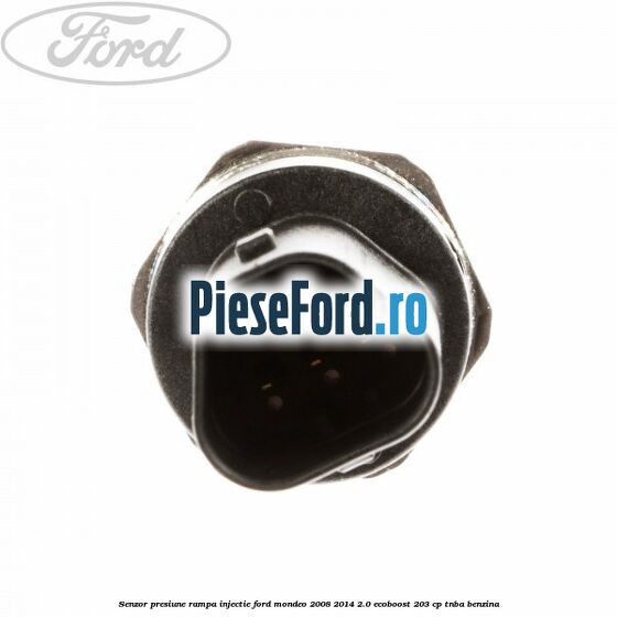 Senzor presiune rampa injectie Ford Mondeo 2008-2014 2.0 EcoBoost 203 cp Senzor presiune rampa injectie Ford Mondeo 2008-2014 2.0 EcoBoost 203 cp TNBA benzina