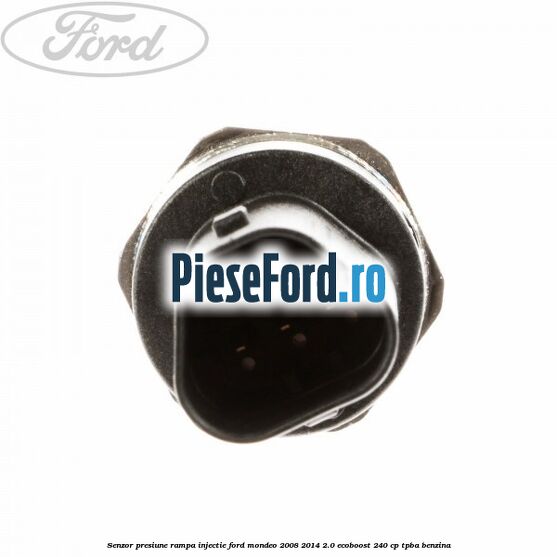 Senzor presiune rampa injectie Ford Mondeo 2008-2014 2.0 EcoBoost 240 cp TPBA benzina