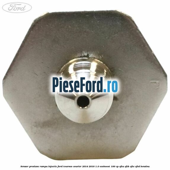 Senzor presiune rampa injectie Ford Tourneo Courier 2014-2018 1.0 EcoBoost 100 cp SFCA, SFCB, SFCC, SFCD benzina