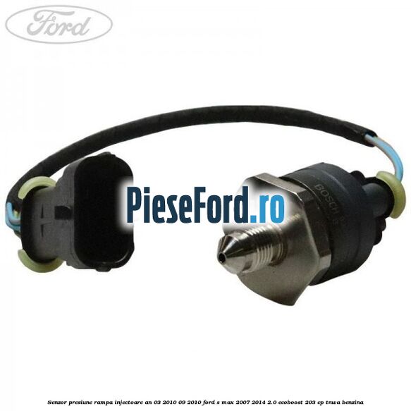 Senzor presiune rampa injectoare an 03/2010-09/2010 Ford S-Max 2007-2014 2.0 EcoBoost 203 cp Senzor presiune rampa injectoare an 03/2010-09/2010 Ford S-Max 2007-2014 2.0 EcoBoost 203 cp TNWA benzina