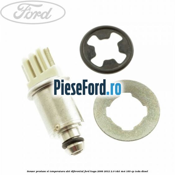 Senzor presiune si temperatura ulei diferential Ford Kuga 2008-2012 2.0 TDCI 4x4 163 cp Senzor presiune si temperatura ulei diferential Ford Kuga 2008-2012 2.0 TDCI 4x4 163 cp TXDA diesel