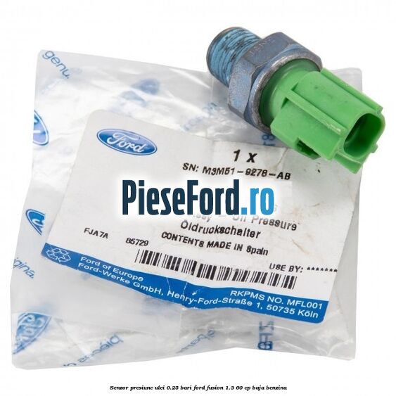 Senzor presiune ulei 0.25 bari Ford Fusion 1.3 60 cp BAJA benzina