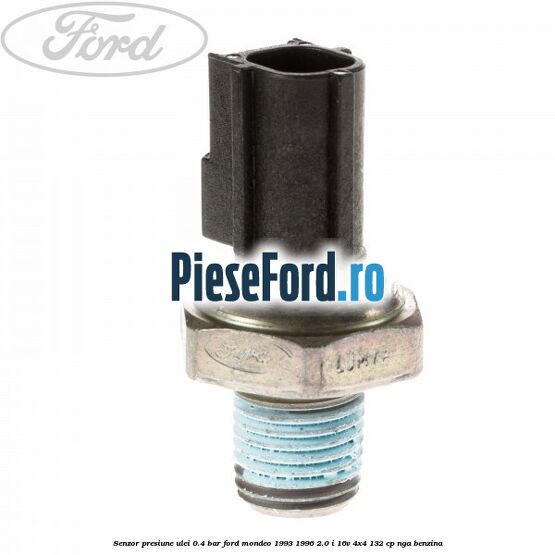 Senzor presiune ulei 0.4 bar Ford Mondeo 1993-1996 2.0 i 16V 4x4 132 cp Senzor presiune ulei 0.4 bar Ford Mondeo 1993-1996 2.0 i 16V 4x4 132 cp NGA benzina